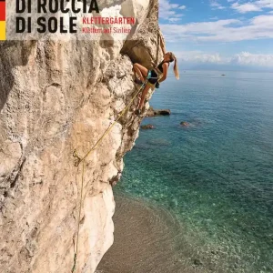 Versante Sud Kletterführer DI ROCCIA DI SOLE Klettergärten Letzte Chance
