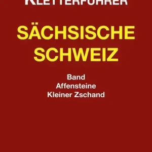 Berg- & Naturverlag Rölke Kletterführer Sächsische Schweiz - Affensteine, Kleiner Zschand Neu
