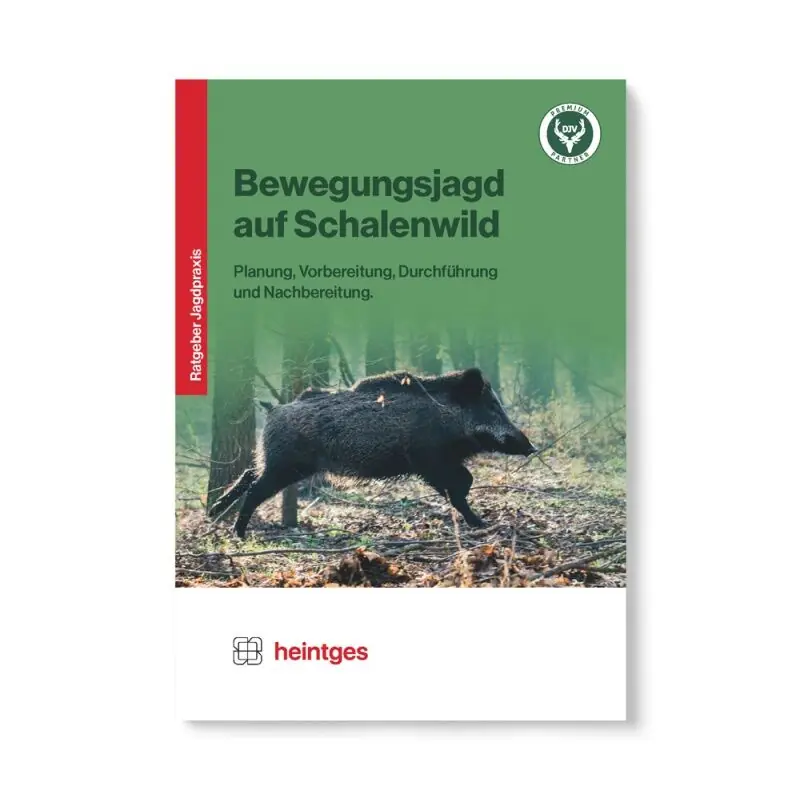 Heintges Praxisbroschüren Handbuch Bewegungsjagd auf Schalenwild Neue Kollektion