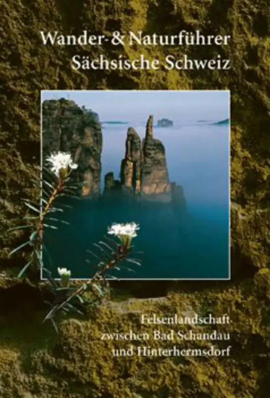 Wanderführer Sächsische Schweiz zwischen Bad Schandau und Hinterhermsdorf Wochenendangebot