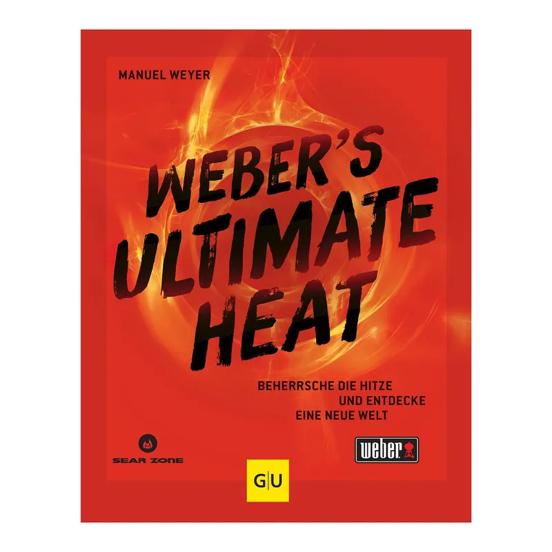 Letzte Chance Weber Ultimate-Heat Grillrezepte