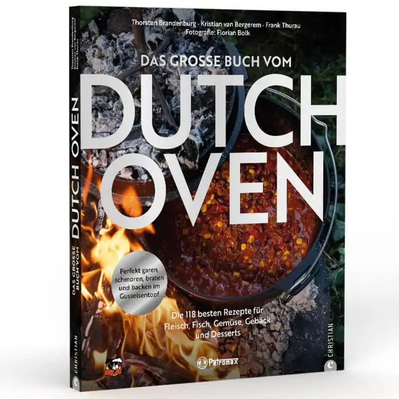 Nur Für Kurze Zeit Petromax Das große Buch vom Dutch Oven