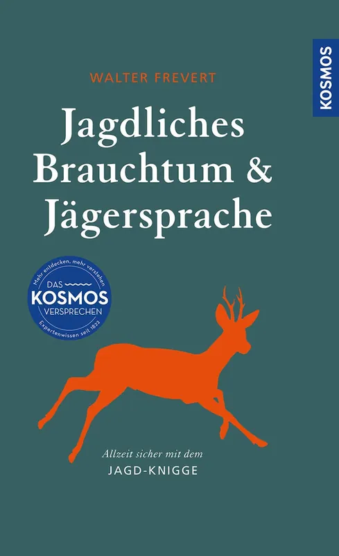 Jetzt Bestellen Kosmos Jagdliches Brauchtum und Frevert Jägersprache