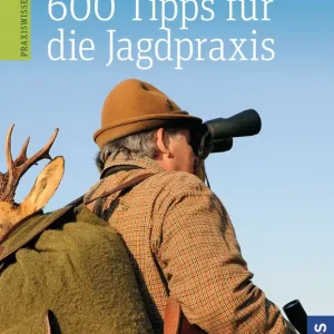 Echt Kosmos 600 Tipps für die Jagdpraxis Gert G. Harling