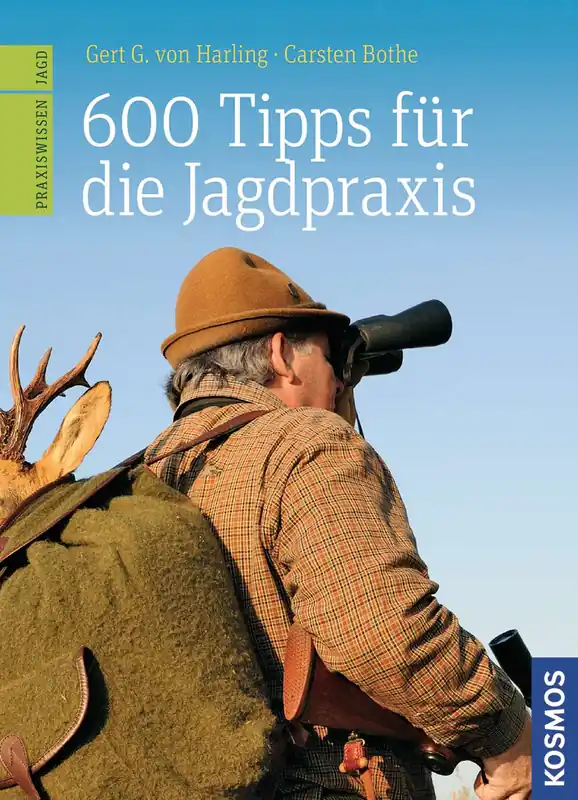 Echt Kosmos 600 Tipps für die Jagdpraxis Gert G. Harling