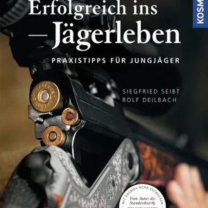 Jetzt Kaufen Kosmos Erfolgreich ins Jägerleben Siegfried Seibt