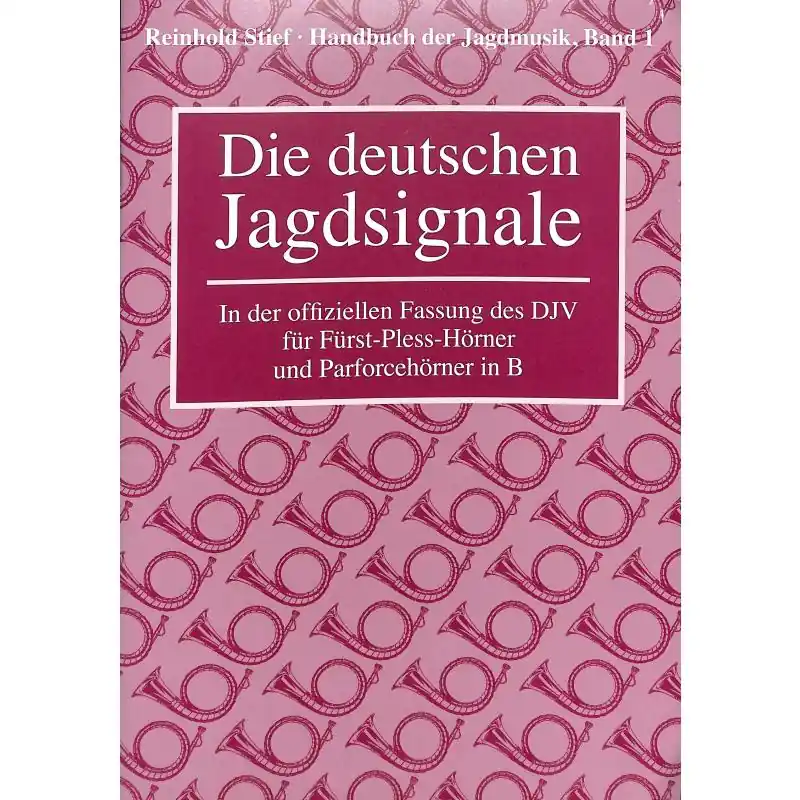 Deutsche Jagdmusik u. Jägertag Stief Neuheit