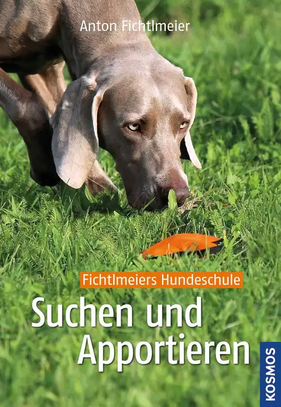 Kosmos Suchen und Apportieren Anton Fichtlmeier Echt