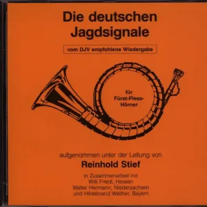 Die deutschen Jagdsignale - CD Reinhold Stief Direkt Vom Hersteller