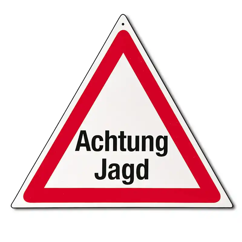 Solange Der Vorrat Reicht AKAH Warnschild Text Achtung Jagd