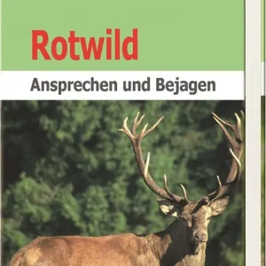 Schnäppchen Neumann & Neudamm Rotwild-Ansprechen und Bejagen Fischer/Schumann