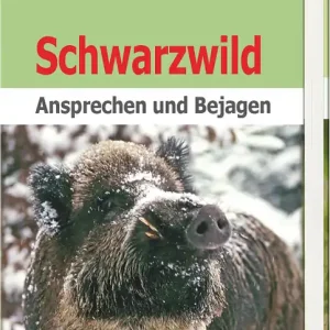 Schneller Versand Neumann & Neudamm Schwarzwild-Ansprechen und Fischer/Schumann Bejagen