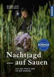 Preiswert Kosmos Nachtjagd auf Sauen Micheael Gast-Martin Balke