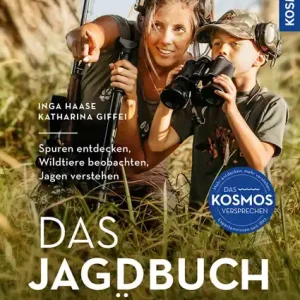 Kosmos Das Jagdbuch für KIDS Inga Hase-Katharina Giffei Direkt Vom Hersteller