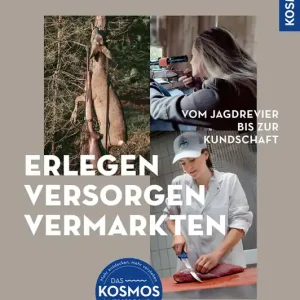 Aktuell Kosmos Erlegen-Versorgen-Vermarkten Isabelle Bulling